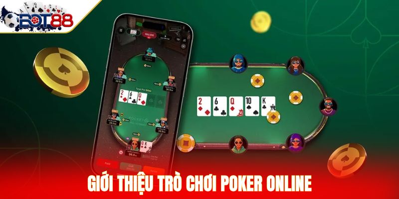 Giới thiệu trò chơi Poker online