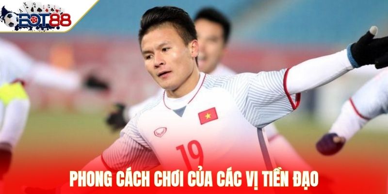 Phong cách chơi của các vị tiền đạo