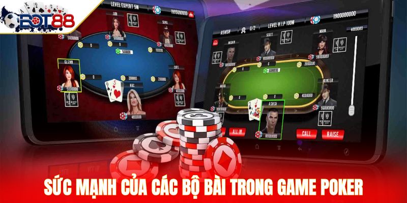 Sức mạnh của các bộ bài trong game Poker