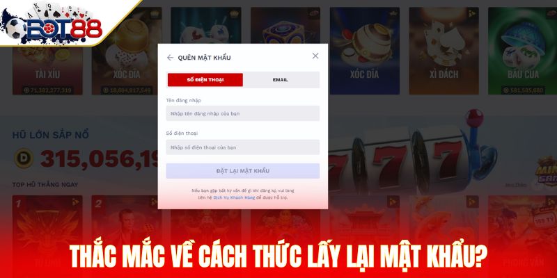 Thắc mắc về cách thức lấy lại mật khẩu?